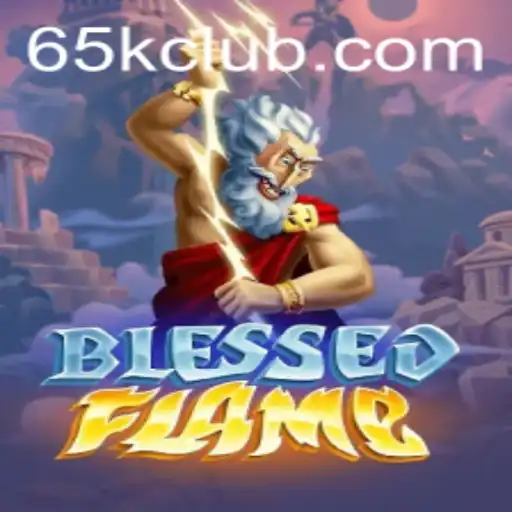 Exploring the Enchanting World of BlessedFlame: An Innovative Gaming Experience