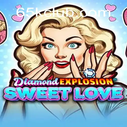 DiamondExplosionSweetLove: A New Gaming Sensation with 65K.COM