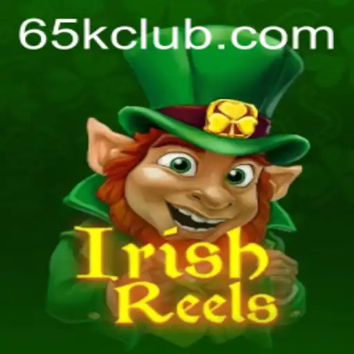 Unveiling IrishReels: A Unique Slot Experience on 65K.COM